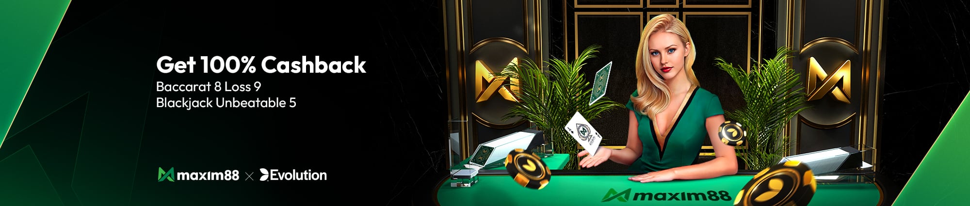 Get 100% Cashback on Baccarat and Blackjack at Maxim88